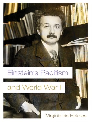 cover image of Einstein's Pacifism and World War I